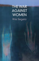 Book cover of: War Against Women. By: Segato
