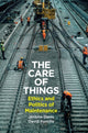 Book cover of: Care of Things. By: Jérôme Denis