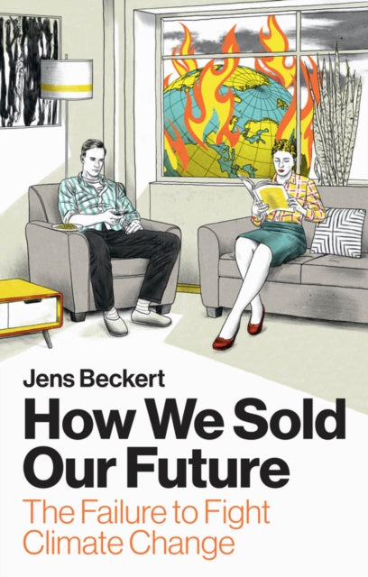 Book cover of: How We Sold Our Future. By: Beckert