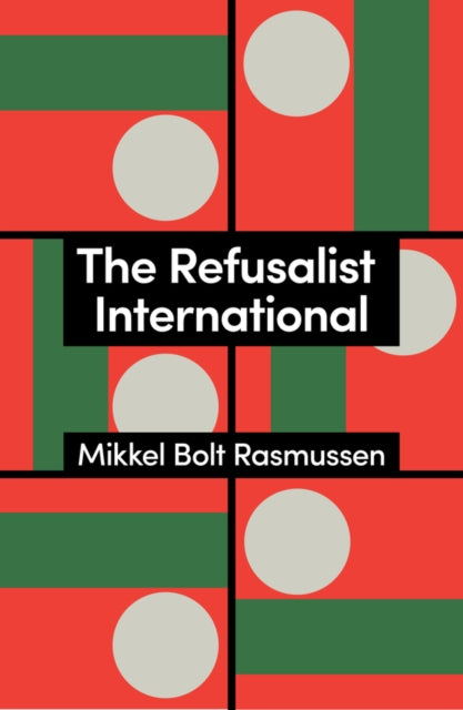 Book cover of: Refusalist International