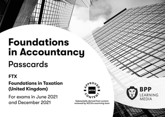 Book cover of: FIA Foundations in Taxation FTX FA2020. By: BPP Learning Media