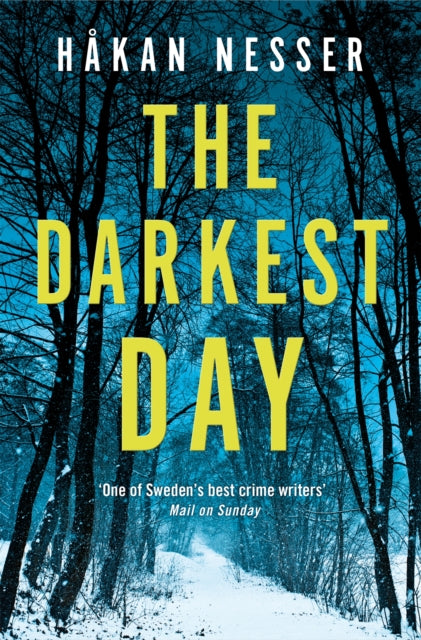 Book cover of: Darkest Day. By: HAKAN NESSER