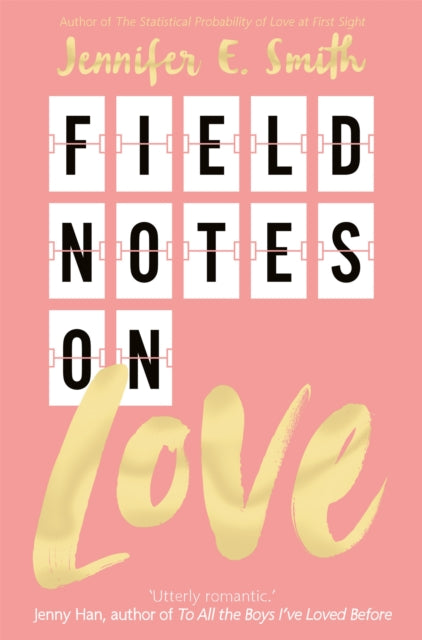 Book cover of: Field Notes on Love. By: Jennifer E. Smith