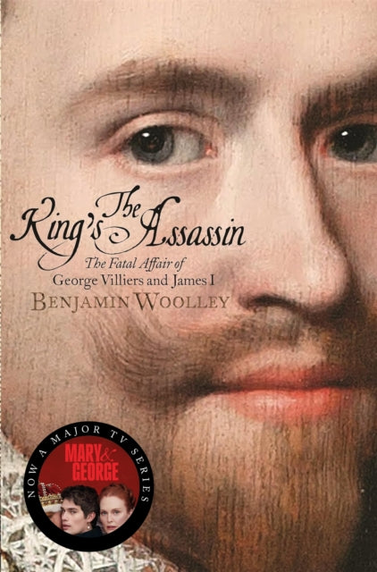 King's Assassin, The Fatal Affair of George Villiers and James I