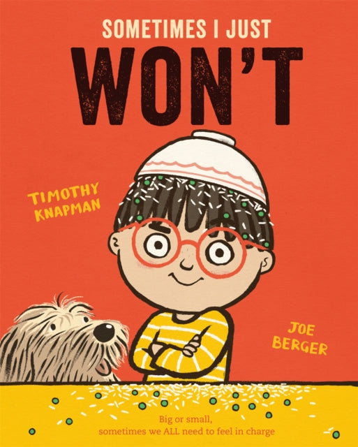 Book cover of: Sometimes I Just WON'T. By: Timothy Knapman