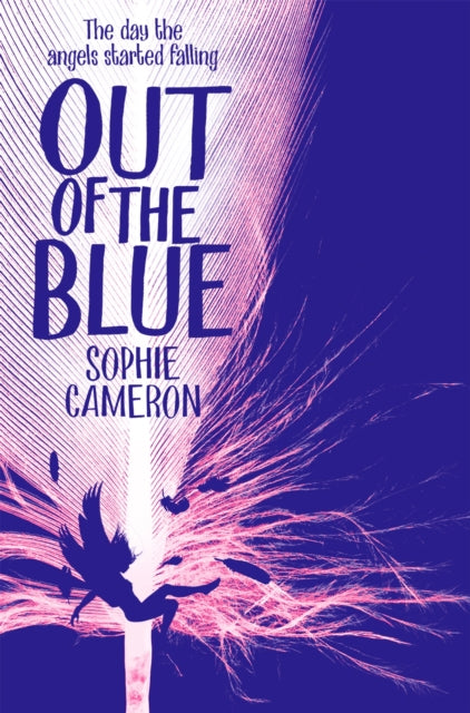 Book cover of: Out of the Blue. By: Sophie Cameron