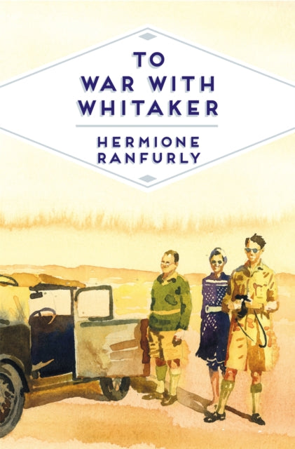 Book cover of: To War with Whitaker. By: Hermione Ranfurly Countess of Ranfurly