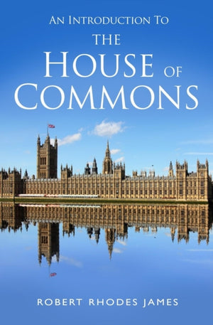 An Introduction to the House of Commons