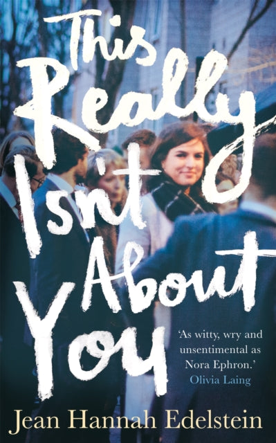 This Really Isn't About You 9781509863785 Jean Hannah Edelstein