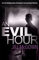 Book cover of: Evil Hour. By: Jill Mcgown