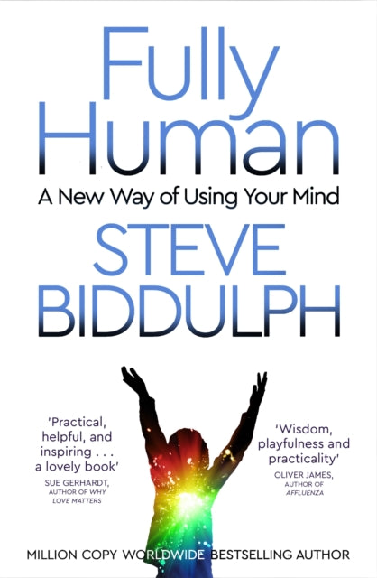 Book cover of: Fully Human. By: Steve Biddulph