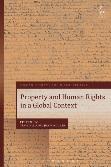 Book cover of: Property and Human Rights in a Global Context. By: Ting Xu