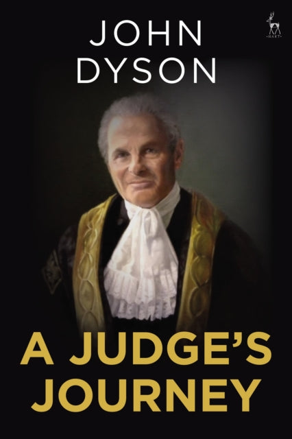 Book cover of: Judge's Journey. By: Lord Dyson