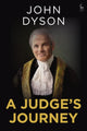 Book cover of: Judge's Journey. By: Lord Dyson