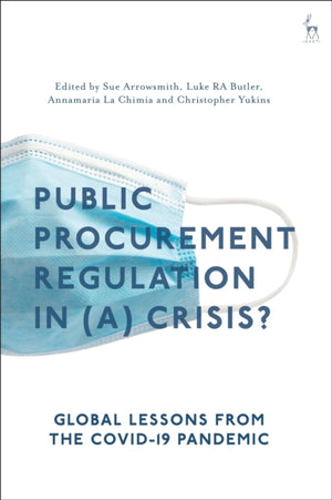 Public Procurement Regulation in (a) Crisis?