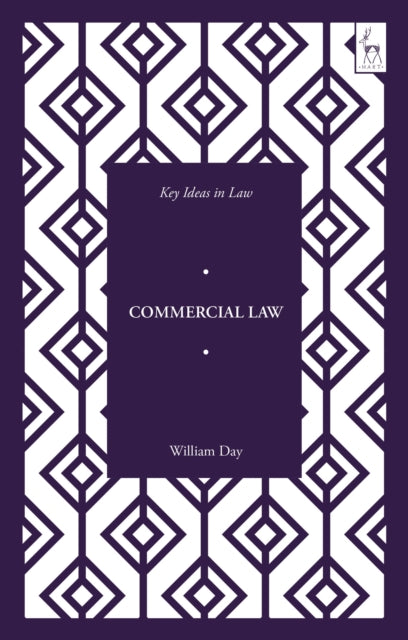 Book cover of: Key Ideas in Commercial Law. By: William Day