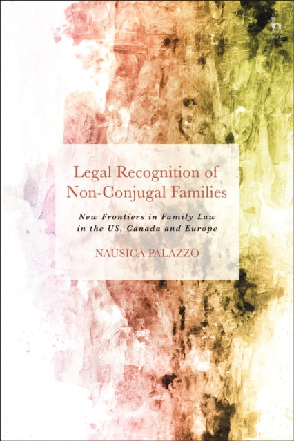 Book cover of: Legal Recognition of Non-Conjugal Families. By: Nausica Palazzo