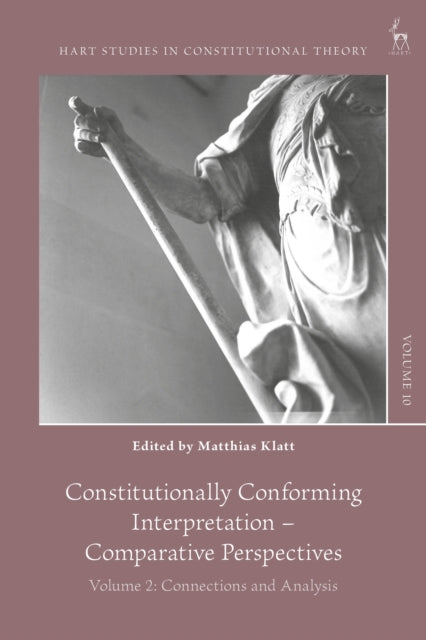 Book cover of: Constitutionally Conforming Interpretation – Comparative Perspectives. By: Matthias Klatt