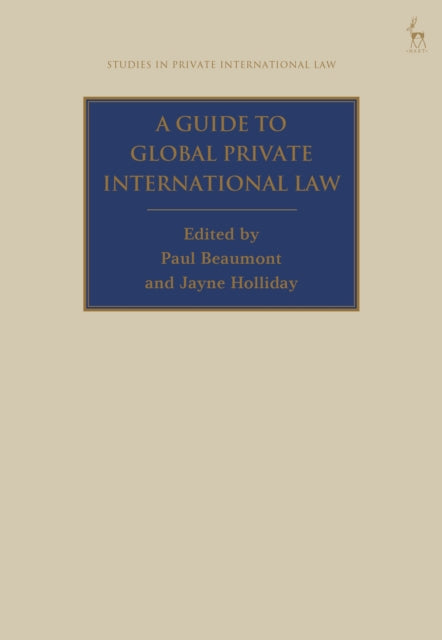 Book cover of: Guide to Global Private International Law. By: Paul Beaumont