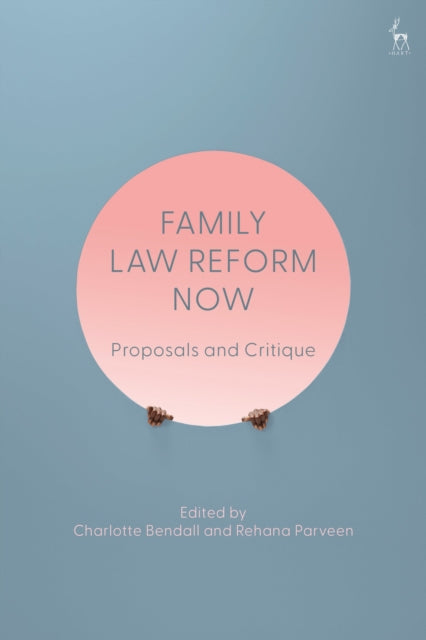Book cover of: Family Law Reform Now. By: Charlotte Bendall