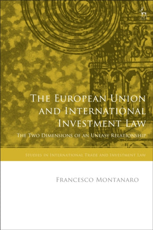 The European Union and International Investment Law