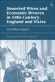 Book cover of: Deserted Wives and Economic Divorce in 19th-Century England and Wales