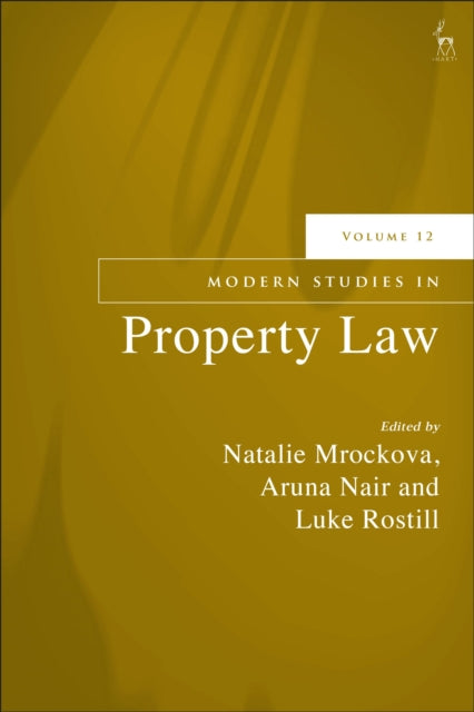 Book cover of: Modern Studies in Property Law, Volume 12