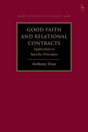 Good Faith and Relational Contracts, Volume 2