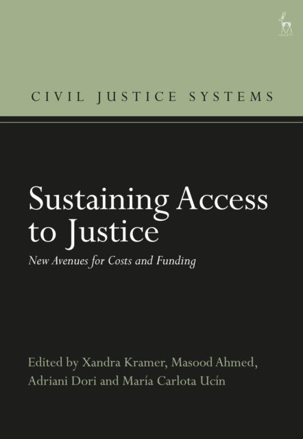 Book cover of: Sustaining Access to Justice. By: Xandra Kramer