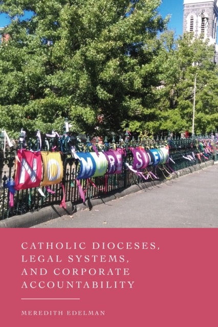 Book cover of: Catholic Dioceses, Legal Systems, and Corporate Accountability