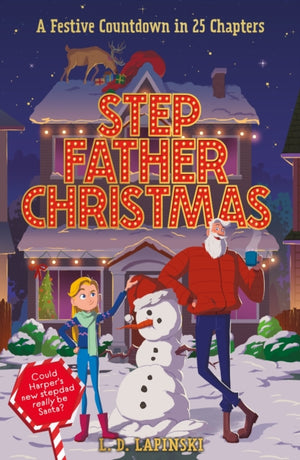 Stepfather Christmas, A heartfelt funny festive story that sparkles with Christmas wonder and magic!