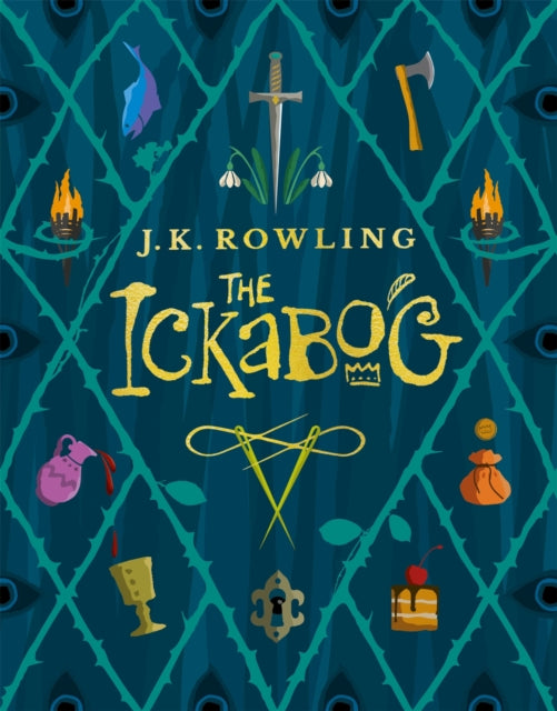 The Ickabog, A warm and witty fairy-tale adventure to entertain the whole family 9781510202252 Jay Moore