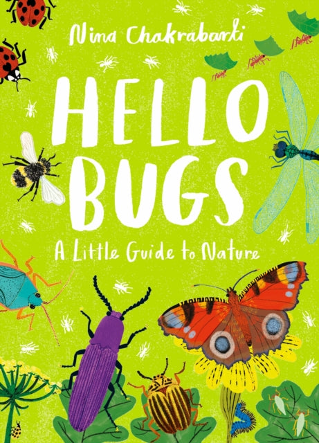 Little Guides to Nature: Hello Bugs 9781510230491 Nina Chakrabarti