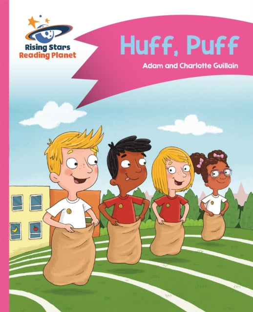 Book cover of: Reading Planet - Huff, Puff - Pink B: Comet Street Kids. By: Adam Guillain
