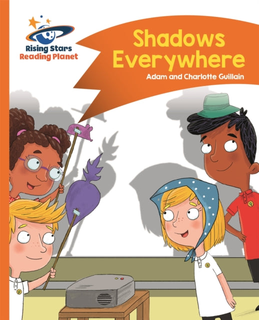 Book cover of: Reading Planet - Shadows Everywhere - Orange: Comet Street Kids. By: Adam Guillain