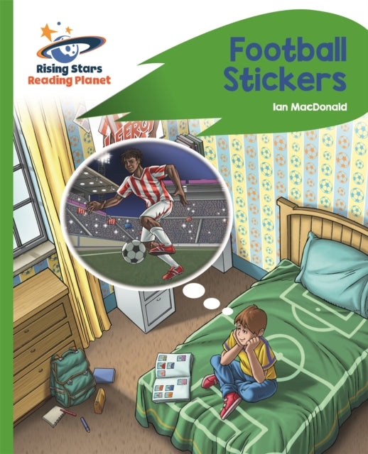 Book cover of: Reading Planet - Football Stickers - Green: Rocket Phonics. By: Ian Macdonald