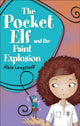 Book cover of: Reading Planet KS2 - The Pocket Elf and the Paint Explosion - Level 1: Stars/Lime band. By: Abie Longstaff