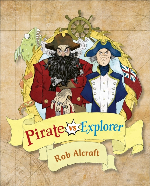 Book cover of: Reading Planet KS2 - Pirate vs Explorer - Level 1: Stars/Lime band. By: Rob Alcraft