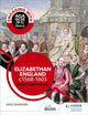 Engaging with AQA GCSE (9–1) History: Elizabethan England, c1568–1603 British depth study 9781510458949 Dale Banham