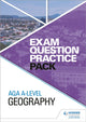 Book cover of: AQA A-level Geography Exam Question Practice Pack. By: Hodder Education