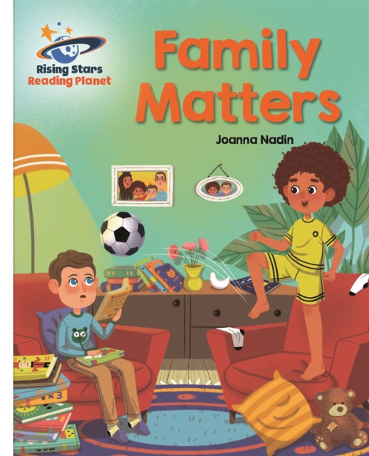 Book cover of: Reading Planet - Family Matters - White: Galaxy. By: Joanna Nadin