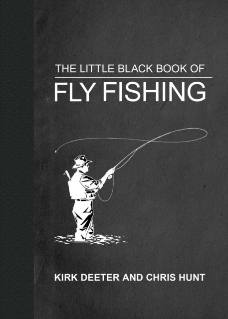 Book cover of: Little Black Book of Fly Fishing. By: Kirk Deeter