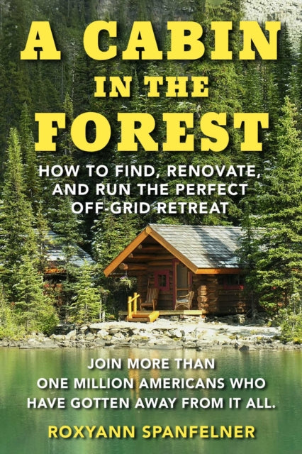 Book cover of: Cabin in the Forest. By: Roxyanne Spanfelner
