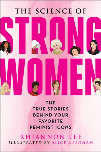 Book cover of: Science of Strong Women. By: Rhiannon Lee
