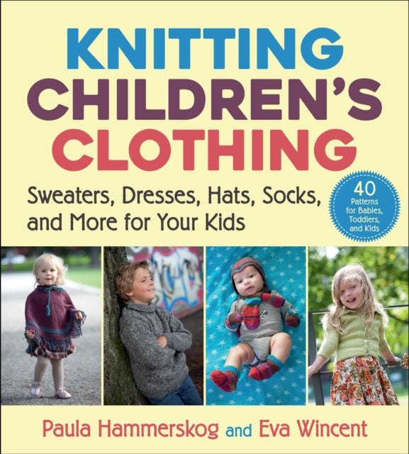 Book cover of: Knitting Children's Clothing. By: Paula Hammerskog