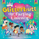 Book cover of: Glitterbutt the Farting Unicorn. By: Ivy Erickson
