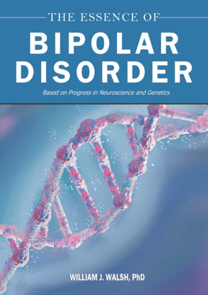 The Essence of Bipolar Disorder