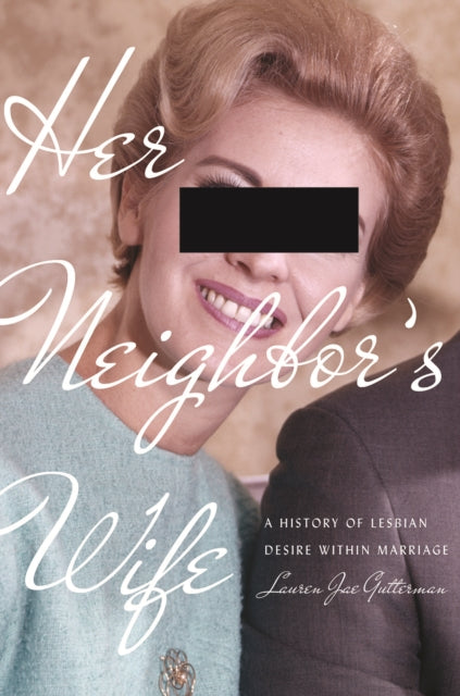 Book cover of: Her Neighbor's Wife. By: Lauren Jae Gutterman