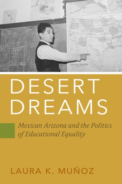Book cover of: Desert Dreams. By: Laura K. Muñoz