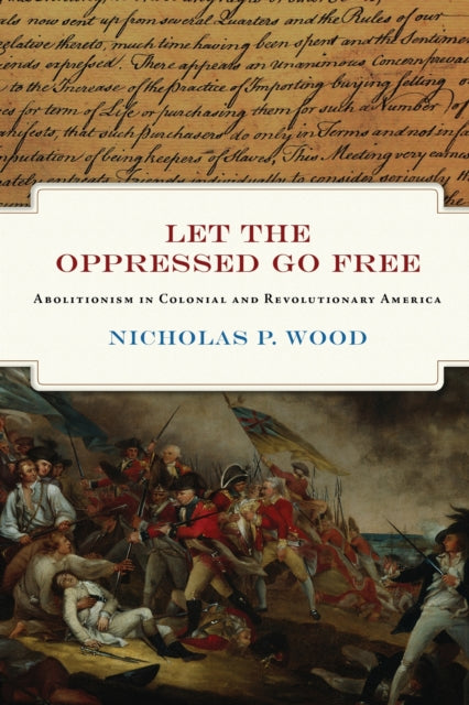 Book cover of: Let the Oppressed Go Free. By: Nicholas Wood